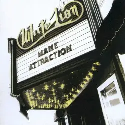 Mane Attraction by White Lion