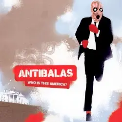Who Is This America? by Antibalas