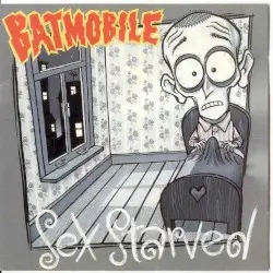 Sex Starved by Batmobile