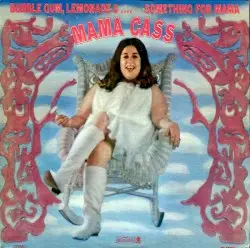 Bubble Gum, Lemonade & .... Something for Mama by Mama Cass