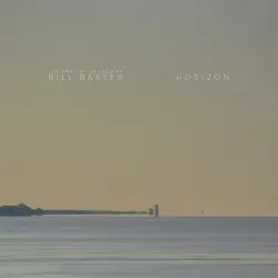 Horizon by The Ambient Drones of Bill Baxter
