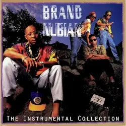 Brand Nubian: The Instrumental Collection by Brand Nubian