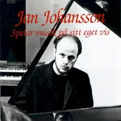 Spelar musik på sitt eget vis by Jan Johansson