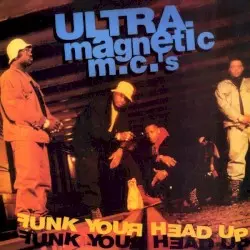 Funk Your Head Up by Ultramagnetic MC’s