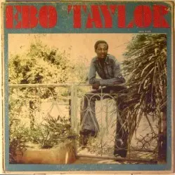 Ebo Taylor by Ebo Taylor