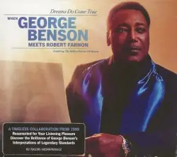 Dreams Do Come True: When George Benson Meets Robert Farnon by George Benson feat. The Robert Farnon Orchestra