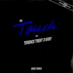 Early Works by The Touch with Terence Trent D’Arby