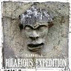 Hilarious Expedition by Banabila