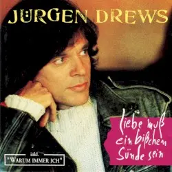 Liebe muß ein bißchen Sünde sein by Jürgen Drews