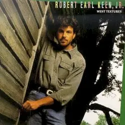West Textures by Robert Earl Keen, Jr.