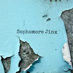 Sophomore Jinx by One Adam 12
