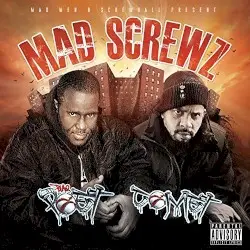Mad Screwz by Blaq Poet & Comet