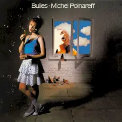 Bulles by Michel Polnareff