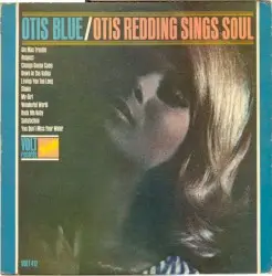 Otis Blue / Otis Redding Sings Soul by Otis Redding