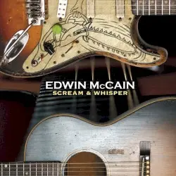 Scream & Whisper by Edwin McCain