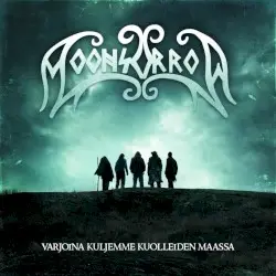 Varjoina kuljemme kuolleiden maassa by Moonsorrow