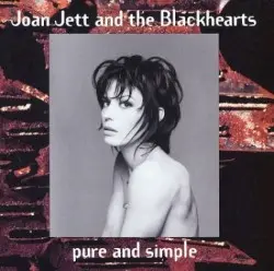 Pure and Simple by Joan Jett and the Blackhearts