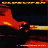 Nineteen Inches of Rock by Gluecifer