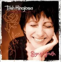 Sign of Truth by Tish Hinojosa