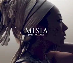 JUST BALLADE by MISIA