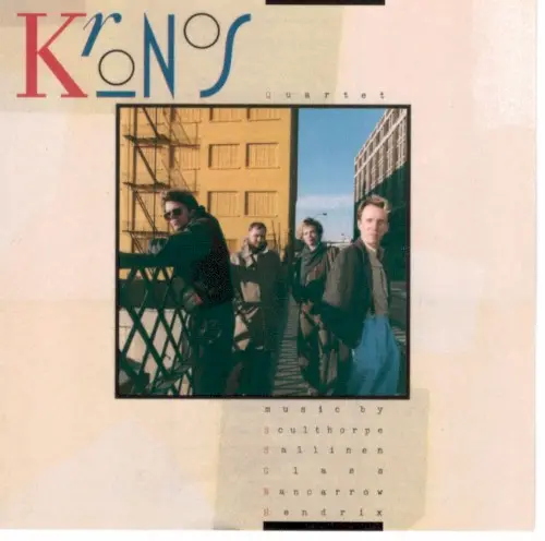 Music by Sculthorpe, Sallinen, Glass, Nancarrow, and Hendrix by Kronos Quartet
