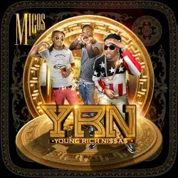 Young Rich Niggas by Migos