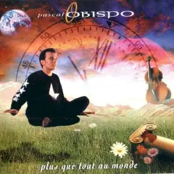 Plus que tout au monde by Pascal Obispo