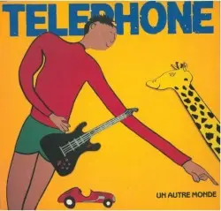Un autre monde by Téléphone