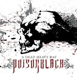 A Dead Heavy Day by Poisonblack