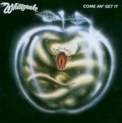 Come an’ Get It by Whitesnake
