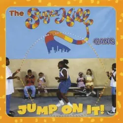 Jump on It! by The Sugarhill Gang