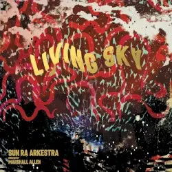 Living Sky by The Sun Ra Arkestra