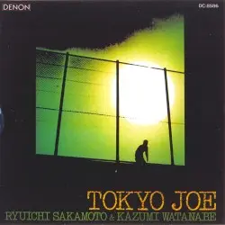 TOKYO JOE by 坂本龍一＆渡辺香津美
