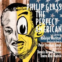 The Perfect American by Philip Glass; Dennis Russell Davies