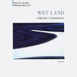 Wet Land by 吉村弘