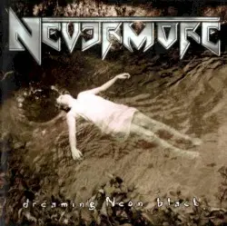 Dreaming Neon Black by Nevermore