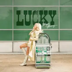 Lucky by Megan Moroney
