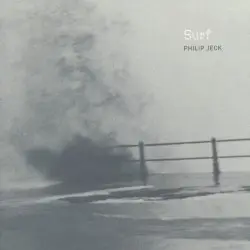 Surf by Philip Jeck