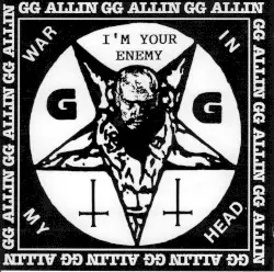 War In My Head - I'm Your Enemy by GG Allin & Shrinkwrap