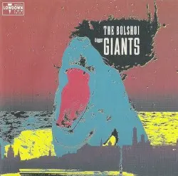 Bigger Giants by The Bolshoi