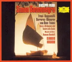 Simon Boccanegra by Giuseppe Verdi; Piero Cappuccilli, Nicolaï Ghiaurov, Mirella Freni, José Carreras, José van Dam, Giovanni Foiani, Coro e Orchestra del Teatro alla Scala di Milano, Claudio Abbado