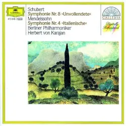 Schubert: Symphonie Nr. 8 »Unvollendete« / Mendelssohn: Symphonie Nr. 4 »Italienische« by Schubert, Mendelssohn; Berliner Philharmoniker, Herbert von Karajan