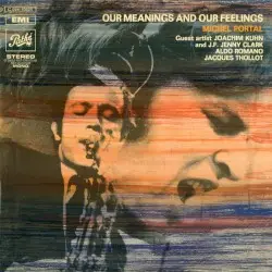 Our Meanings And Our Feelings by Michel Portal