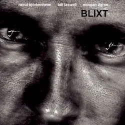 Blixt by Raoul Björkenheim, Bill Laswell & Morgan Ågren
