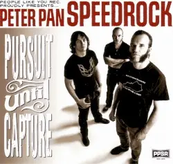 Pursuit Until Capture by Peter Pan Speedrock