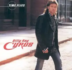 Time Flies by Billy Ray Cyrus