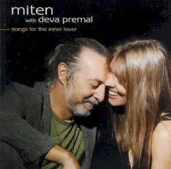 Songs for the Inner Lover by Miten with Deva Premal
