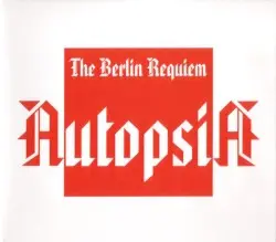 The Berlin Requiem by Autopsia