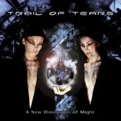 A New Dimension of Might by Trail of Tears