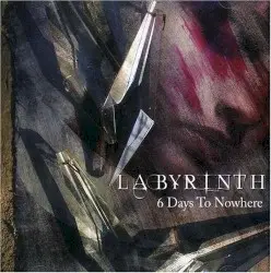 6 Days to Nowhere by Labÿrinth